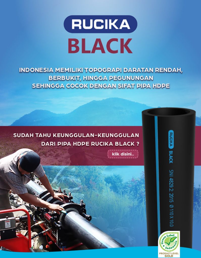 Mau tahu keunggulan-keunggulan dari Pipa HDPE Rucika Black?